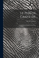Le Perizie Grafiche: Tema Svolto in Pubblica Conferenza 1022014307 Book Cover