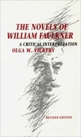 The Novels of William Faulkner: A Critical Interpretation 0807108170 Book Cover