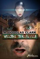 Welcome To Maravilla 1645400646 Book Cover