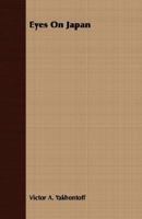 Eyes On Japan 1406704601 Book Cover