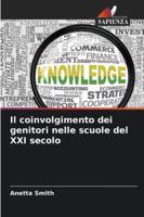 Il coinvolgimento dei genitori nelle scuole del XXI secolo (Italian Edition) 620895942X Book Cover