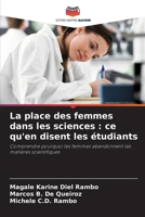 La place des femmes dans les sciences : ce qu'en disent les étudiants: Comprendre pourquoi les femmes abandonnent les matières scientifiques 6206012190 Book Cover