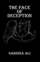 The Face of Deception 1425165125 Book Cover