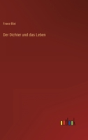 Der Dichter Und Das Leben 3846023647 Book Cover