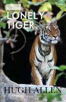 The Lonely Tiger 8129131250 Book Cover