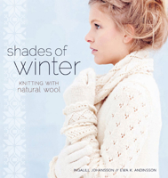 Shades of Winter: Knitting with Natural Wool 159668786X Book Cover