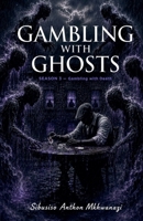 Gambling with death (Gambling with Ghosts) B0H3D7RR8G Book Cover