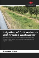 Irrigation of fruit orchards with treated wastewater 6204117610 Book Cover