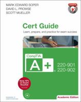 Comptia A+ 220-901 and 220-902 Cert Guide 0789756536 Book Cover