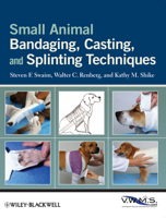 Small Animal Bandaging, Casting, and Splinting Techniques 0813819628 Book Cover