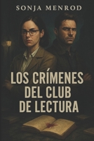 Los Crímenes del Club de Lectura (Spanish Edition) B0F4DVY4TR Book Cover