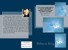 Quotes Birthed Out of the Revelation of God's Glory: Enigmatic Proverbs 0985081015 Book Cover