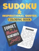 Sudoku And Inspirational Quotes Coloring Book: 200 Sudoku Puzzles for Beginners and Pros | 50 Motivational & Inspirational Quotes to color for Kids ... men, women B08TQ4T7K1 Book Cover