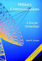 Military Communications: A Test For Technology (The United States Army in Vietnam) 1507679254 Book Cover