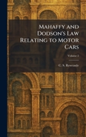 Mahaffy and Dodson's Law Relating to Motor Cars 1025816838 Book Cover