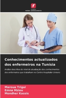 Conhecimentos actualizados dos enfermeiros na Tunísia (Portuguese Edition) 6208562422 Book Cover