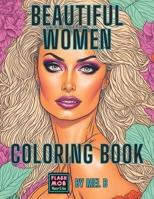 Beautiful Women Coloring Book: A Collection Inspired By 40 Real Beautiful Celebrities B0C5P588HC Book Cover