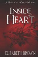 Inside This Heart (The Blooded Ones) 1386919306 Book Cover