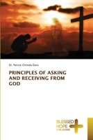 PRINCIPLES OF ASKING AND RECEIVING FROM GOD 6137979245 Book Cover