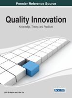 Quality Innovation: Knowledge, Theory, and Practices 1466647698 Book Cover