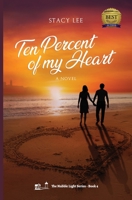 Ten Percent of my Heart B0B7QC5GZF Book Cover