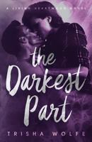 The Darkest Part 1491289554 Book Cover