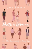 Hate to Love You: Alex, Approximately; Starry Eyes 153447739X Book Cover
