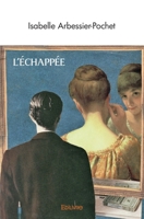 L'Échappée (French Edition) 2414574992 Book Cover