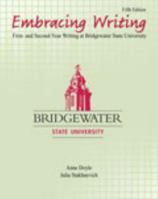 Embracing Writing: First- And Second-Year Writing at Bridgewater State University 075754536X Book Cover