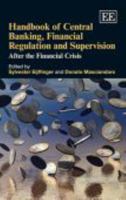 Handbook of Central Banking, Financial Regulation and Supervision: After the Financial Crisis 1849803137 Book Cover
