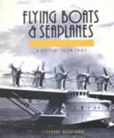 Flying Boats and Seaplanes: A History from 1905 0760306214 Book Cover