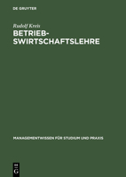 Betriebswirtschaftslehre: Band I: Einf�hrung Und Managementlehre 3486244582 Book Cover
