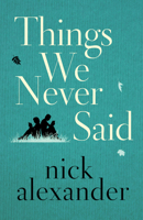 Things We Never Said 1503904377 Book Cover