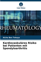 Kardiovaskuläres Risiko bei Patienten mit Spondyloarthritis 6206198014 Book Cover