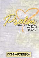 Psalm Simple Prayers Devotional Book 5 1537064606 Book Cover