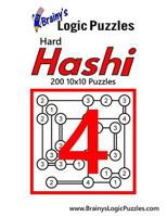 Brainy's Logic Puzzles Hard Hashi #4: 200 10x10 Puzzles 1548560154 Book Cover