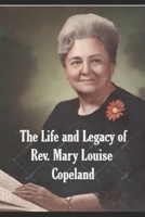 A Tribute to the Life and Legacy of Rev. Mary Louise Copeland: A Great Woman of Faith B0D76B3F5K Book Cover