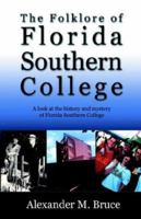 The Folklore of Florida Southern College 1593300352 Book Cover