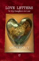 Love Letters to My Daughters-in-Law 0991617401 Book Cover