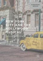 New York City and the Hollywood Musical: Dancing in the Streets 1137569360 Book Cover