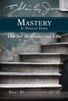 Mastery: The Art of Mastering Life (Abingdon Classic) 0687237343 Book Cover