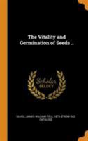 The vitality and germination of seeds 1018109692 Book Cover