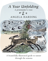 A Year Unfolding: A Printmaker's View 0751584339 Book Cover
