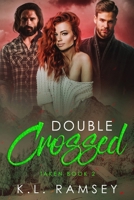 Double Crossed 170697616X Book Cover