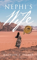 Nephi's Wife 1698717830 Book Cover