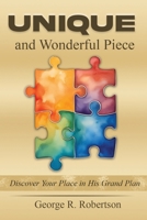 Unique and Wonderful Piece: Discover Your Place in His Grand Plan B0FR2HNT1D Book Cover