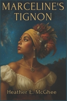Marceline's Tignon B0GRR5BWYK Book Cover