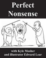 Perfect Nonsense: 215 Illustrated Limericks 1541081277 Book Cover