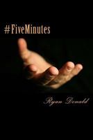 #FiveMinutes: Reveal. Listen. Heal 1983780812 Book Cover