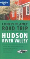 Lonely Planet Road Trip Hudson River Valley (Road Trip Guide) 1740595734 Book Cover